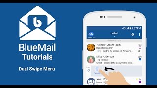 Making BlueMail Work For You  Dual Swipe Menu [upl. by Prud770]