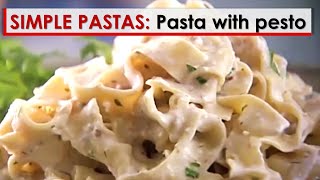 Simple Pastas Tagliatelle with Pesto Recipe [upl. by Aryamoy]