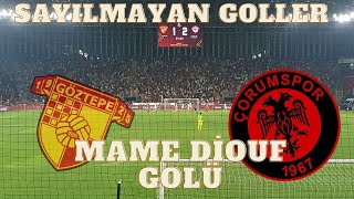 Göztepe Mame Diuf golü ve sayılmayan goller Göztepe  Çorumspor [upl. by Eittap]