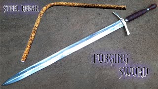 how to make a sword  Forging a SWORD out of Rusted Iron REBAR  sword making ⚔️🗡️🤺 [upl. by Marcie109]