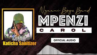 MPENZI CAROL OFFICIAL AUDIO BY KATICHA FULIZA WINUKE [upl. by Enerod]