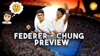 ROGER FEDERER vs CHUNG HYEON  Preview AO 2018 [upl. by Kreindler]