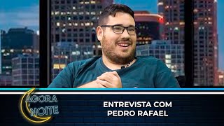 Agora é Noite com André Martinez T1 E7  Pedro Rafael [upl. by Nilyahs]