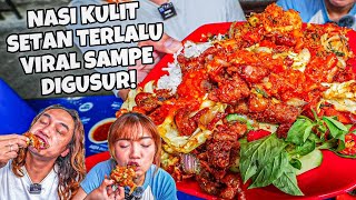 TERLALU VIRAL SAMPE DI GUSUR NASI KULIT CABE GARAM PESANGGRAHAN PINDAH TEMPAT JADI SEPI GA [upl. by Leotie585]