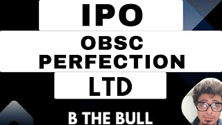 obsc perfection ltd 👑 stockmarket upcoming smeipo bthebull7554 [upl. by Aidnama]