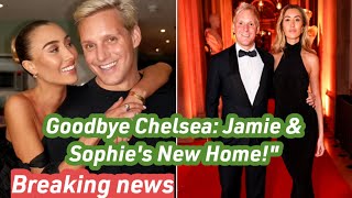 Jamie Laing amp Sophie Habboo Move Out of Chelsea Their New West London Homequot [upl. by Xanthus]