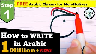 STEP 1  Arabic Alphabet  Part 1 HOW TO WRITE Arabic for Beginners arabickhatawaat [upl. by Arahsit]