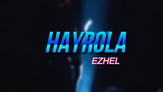 Ezhel  Hayrola sözler  lyrics [upl. by Beberg192]