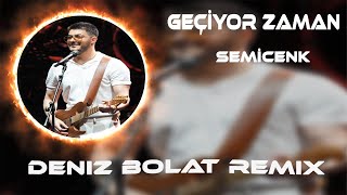 Semicenk  Kimse Dönüp Bakmıyor Ardından  Deniz Bolat Remix  Geçiyor Zaman [upl. by Leirza132]