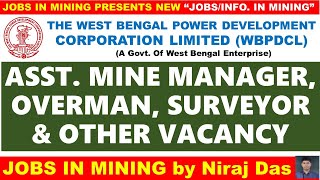 WBPDCL ASST MINE MANAGER OVERMAN SURVEYOR AND OTHER VACANCY [upl. by Yolanda]