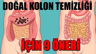 DOĞAL KOLON TEMİZLİĞİ İÇİN 9 ÖNERİ [upl. by Amandy]