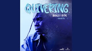 Quivering [upl. by Frankie]