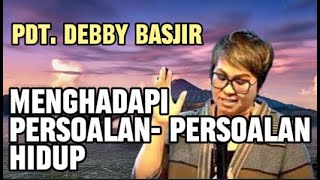 Ikuti Saja Prosesnya Tuhan Khotbah Pdt Debby Basjir [upl. by Coleen]