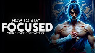 How to Stay Focused When the World Distracts You  Miyamoto Musashi [upl. by Yvehc76]