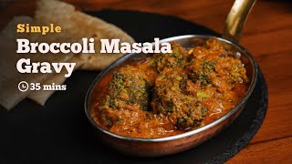 Broccoli Masala Curry  Indian Curries  Simple Curries  Cookd [upl. by Thain69]