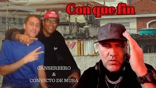 CON QUE FÍN Canserbero ftConvicto de Musa reacción [upl. by Ytiak]