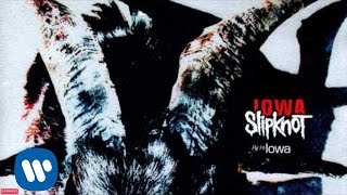 Slipknot  Iowa Audio [upl. by Ajad852]