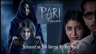 Pari Full Movie Horror thriller 2018 Anushka Sharma  Parambrata Chatterjee  Rajat kapoor [upl. by Arval878]