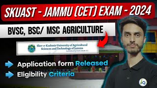 SKUAST  Jammu CET Exam  2024 Application form released  BVSc BSc  MSc Agriculture Admission [upl. by Schnurr]