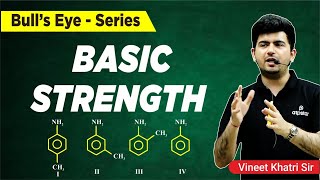 Basic Strength Of Amines GOC  IIT JEE  NEET Organic Chemistry  Vineet Khatri Sir  ATP Star Kota [upl. by Silloh430]