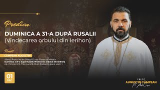 Duminica a 31a după Rusalii Vindecarea orbului din Ierihon  Pr AUGUSTIN CAMPEAN [upl. by Eelegna]