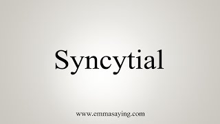 How To Say Syncytial [upl. by Doty]