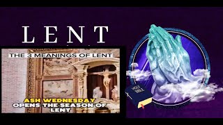 Unveiling the Three Meanings of Lent Exploring the Significance of Ash Wednesday [upl. by Piero]