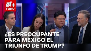 ¿México debe encender las alarmas luego del triunfo de Trump en EEUU  Es la Hora de Opinar [upl. by Ajnek987]