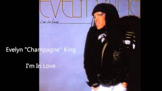 Evelyn quotChampagnequot King  Im In Love [upl. by Ratcliffe]