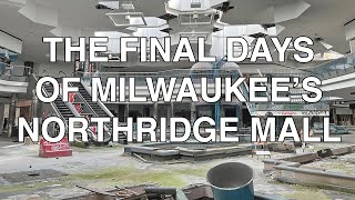 The final days of Milwaukees Northridge Mall [upl. by Bosson]