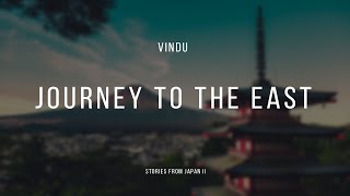 Vindu  Journey To The East Stories From Japan II japanese lofichillhop [upl. by Trik]