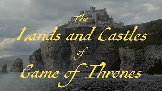 Frame of Thrones  The Landscape and Castle Cinematography of Game of Thrones Seasons 17 [upl. by Craggie]