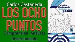 🧙‍♂️ Carlos Castaneda LOS OCHO PUNTOS Análisis  Relatos de Poder🙏🙇🙇‍♀️ [upl. by Dorin583]