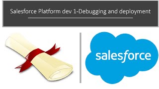 Salesforce Platform dev 1 Debugging and deployment [upl. by Thebazile]