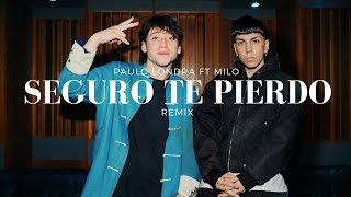 SEGURO TE PIERDO PAULO LONDRA FT MILO J IA [upl. by Livia]