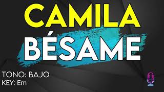 Camila  Bésame  Karaoke Instrumental  Bajo [upl. by Carberry]