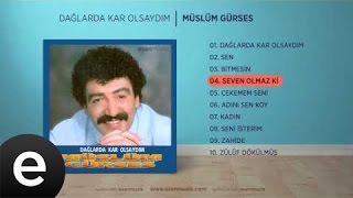 Seven Olmaz Ki Müslüm Gürses Official Audio sevenolmazki müslümgürses  Esen Müzik [upl. by Clementi14]