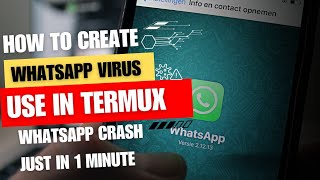 HOW TO CREATE WHATSAPP HAVEY VIRUS USE IN TERMUXCRASH ALL WHATSAPP IN 1 MINUTES GNYOFM [upl. by Godard]