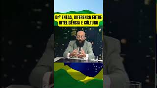 Drº ENÉAS INTELIGÊNCIA E CULTURA [upl. by Venola]