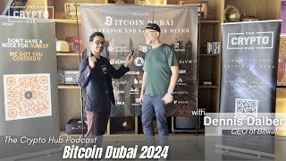 Dennis Daiber CEO of Bitwala  Bitcoin Dubai 2024 [upl. by Roch]