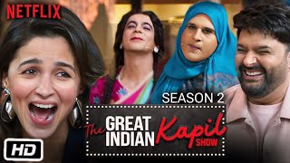 The Great Indian Kapil Show Season 2 Full Episode Review and Details  Alia Bhatt Vedang Karan [upl. by Nevada626]