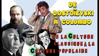 De Dostoïevski à Columbo [upl. by Aivila]