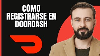 Cómo registrarse en DoorDash  2024 [upl. by Togram]