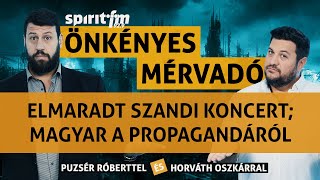 Elmaradt Szandi koncert Magyar a propagandáról –Önkényes Mérvadó 2024683 [upl. by Alexandro502]