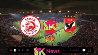 SIMBA VS AL AHLY ROBO FAINAL YA KWANZA UWANJA WA MKAPA DAR ES SALAM [upl. by Hsoj892]