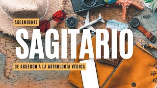 Ascendente SAGITARIO ♐️  Una Vida de Aventuras y Sabiduría  Astrología Védica 💫 [upl. by Ccasi462]