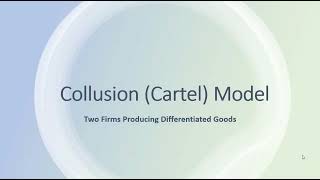 Collusion Model with Differentiated Products [upl. by Sset]