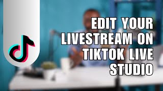 How You Can Change The Title And Topic Of Your Livestream On TikTok Live Studio [upl. by Thorne]