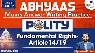 Answer Writing Practice For UPSC  Lec 07  Polity  Fundamental rightsArticle1419  UPSC GS2 [upl. by Jacklin143]