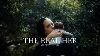 The Real Her  My Birth Story [upl. by Jahdal925]